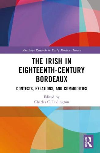 The Irish in Eighteenth-Century Bordeaux