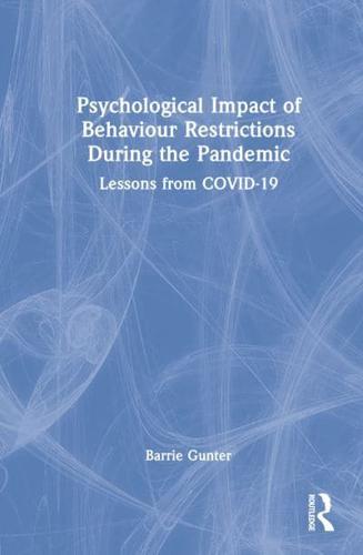 Psychological Impact of Behaviour Restrictions During the Pandemic: Lessons from COVID-19