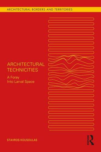 Architectural Technicities