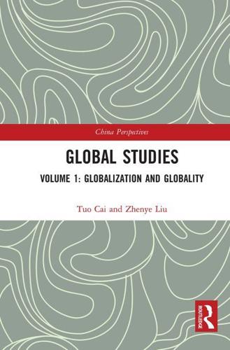Global Studies. Volume 1 Globalization and Globality