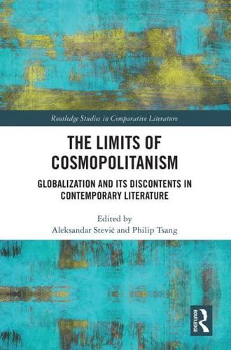 The Limits of Cosmopolitanism: Globalization and Its Discontents in Contemporary Literature