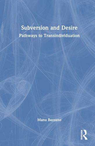 Subversion and Desire