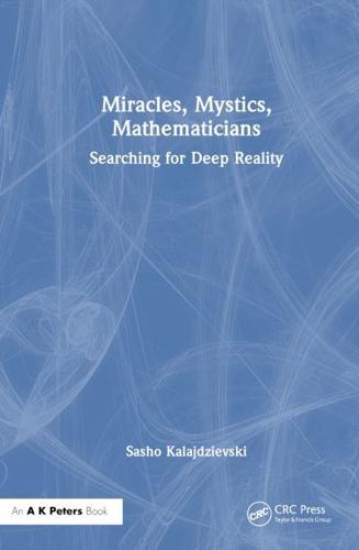 Miracles, Mystics, Mathematicians