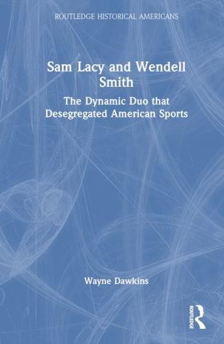Sam Lacy and Wendell Smith