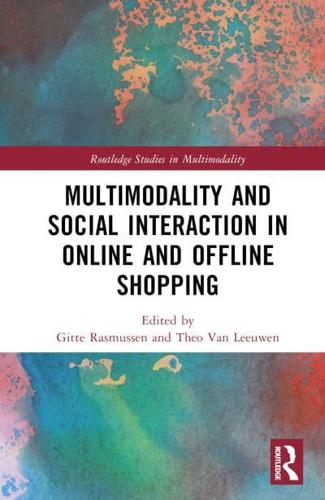 Multimodality and Social Interaction in Online and Offline Shopping