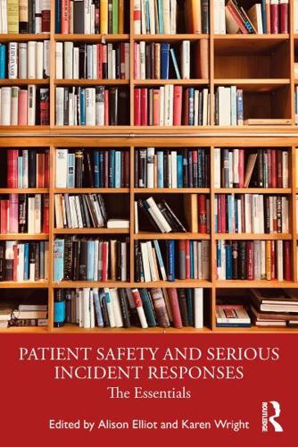 Patient Safety and Serious Incident Responses