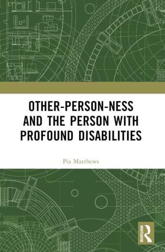 Other-Person-Ness and the Person With Profound Disabilities