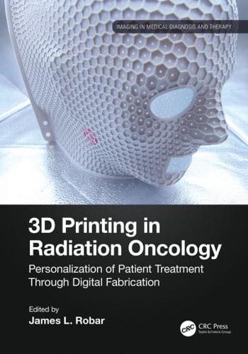 3D Printing in Radiation Therapy