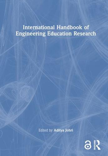 International Handbook of Engineering Education Research