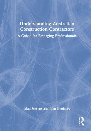 Understanding Australian Construction Contractors: A Guide for Emerging Professionals