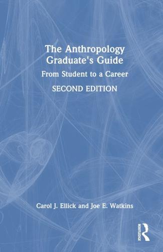 The Anthropology Graduate's Guide