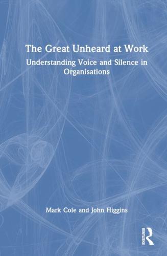 The Great Unheard at Work