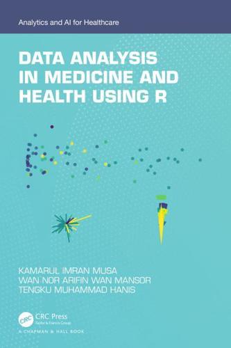 Data Analysis in Medicine and Health Using R