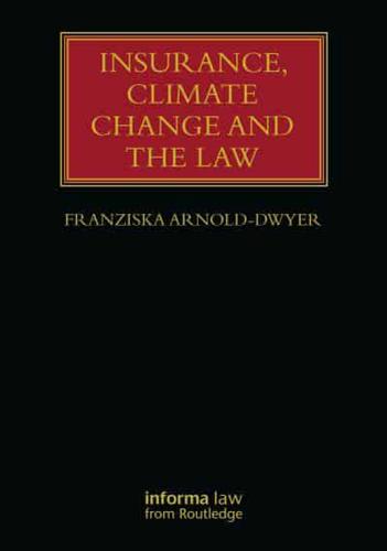 Insurance, Climate Change, and the Law