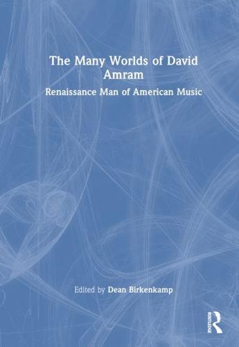 The Many Worlds of David Amram