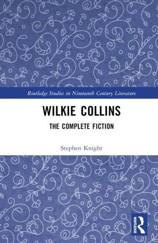 Wilkie Collins: The Complete Fiction