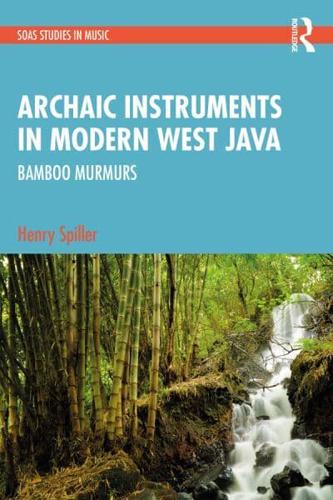 Archaic Instruments in Modern West Java, Indonesia