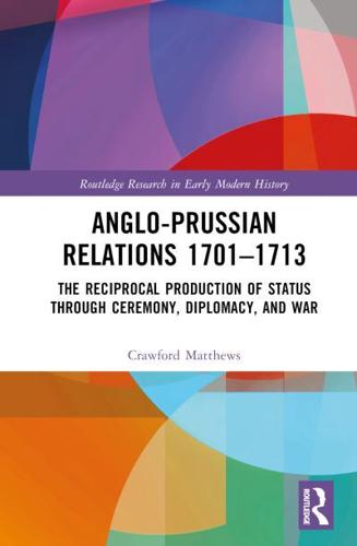 Anglo-Prussian Relations 1701-1713