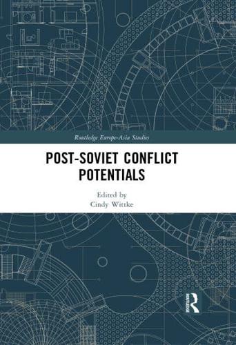 Post-Soviet Conflict Potentials