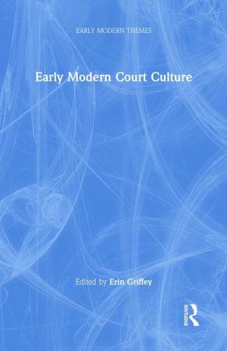 Early Modern Court Culture