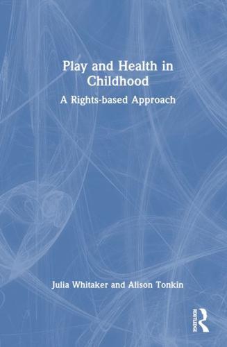 Play and Health in Childhood