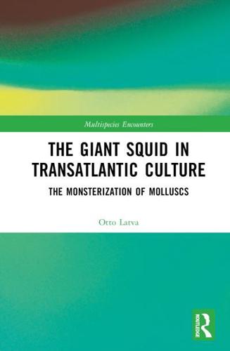 The Giant Squid in Transatlantic Culture