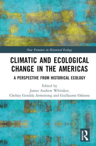 Climatic and Ecological Change in the Americas