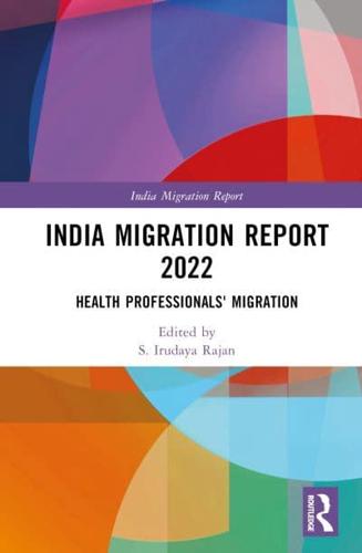 India Migration Report 2022: Health Professionals' Migration
