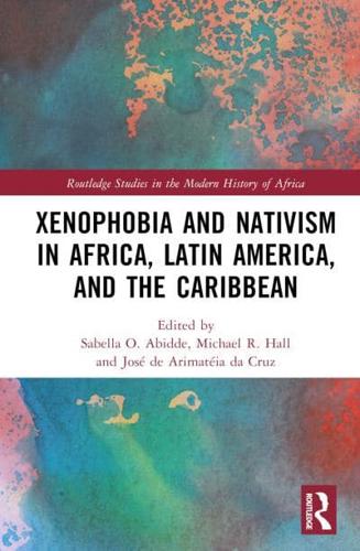 Xenophobia and Nativism in Africa, Latin America, and the Caribbean