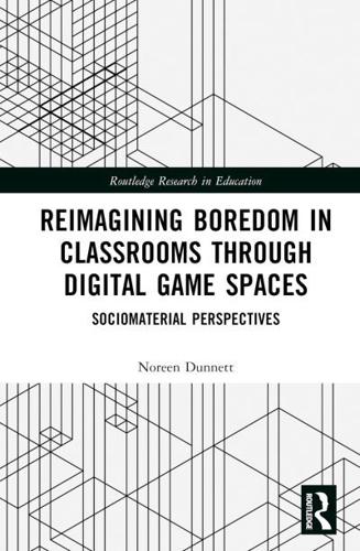 Reimagining Boredom in Classrooms Through Digital Game Spaces