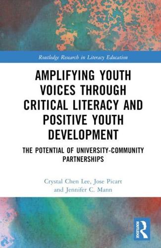 Amplifying Youth Voices Through Critical Literacy and Positive Youth Development