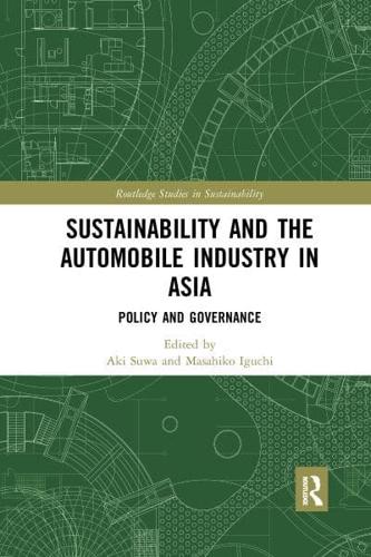 Sustainability and the Automobile Industry in Asia: Policy and Governance