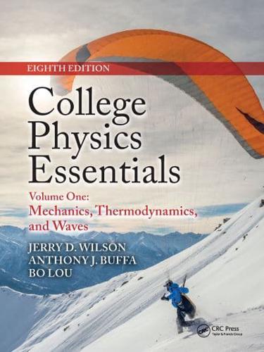 College Physics Essentials. Volume 1 Mechanics, Thermodynamics, Waves