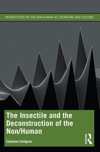 The Insectile and the Deconstruction of the Non/human
