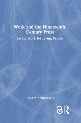 Work and the Nineteenth-Century Press