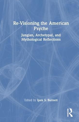 Re-Visioning the American Psyche