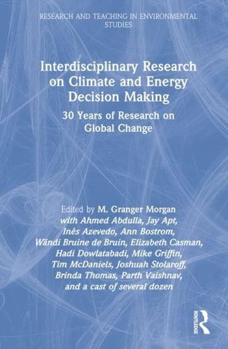 Interdisciplinary Research on Climate and Energy Decision Making