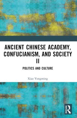 Ancient Chinese Academy, Confucianism, and Society II