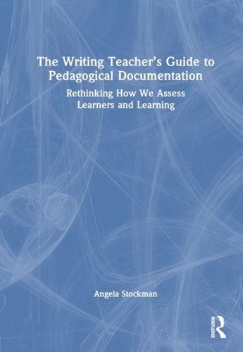 The Writing Teacher's Guide to Pedagogical Documentation