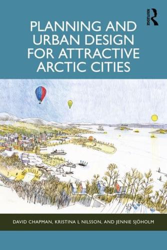 Planning and Urban Design for Attractive Arctic Cities