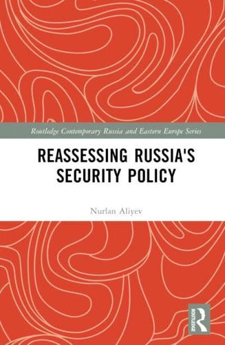 Reassessing Russia's Security Policy