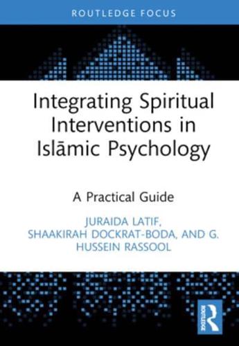 Integrating Spiritual Interventions in Islamic Psychology