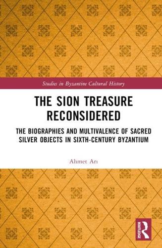 The Sion Treasure Reconsidered