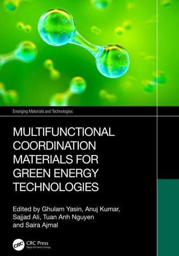 Multifunctional Coordination Materials for Green Energy Technologies