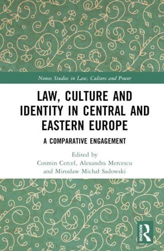Law, Culture, and Identity in Central and Eastern Europe
