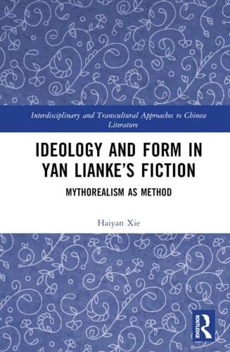 Ideology and Form in Yan Lianke's Fiction