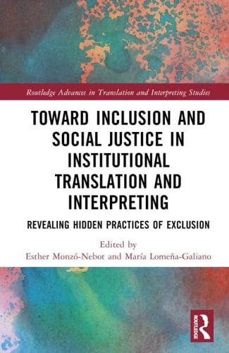 Towards Inclusion and Social Justice in Institutional Translation and Interpreting