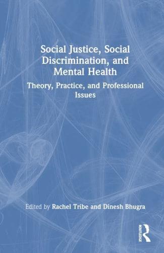 Social Justice, Social Discrimination, and Mental Health