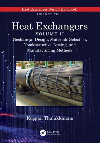 Heat Exchangers. Mechanical Design, Materials Selection, Nondestructive Testing, and Manufacturing Methods