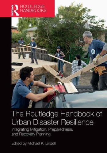 The Routledge Handbook of Urban Disaster Resilience
